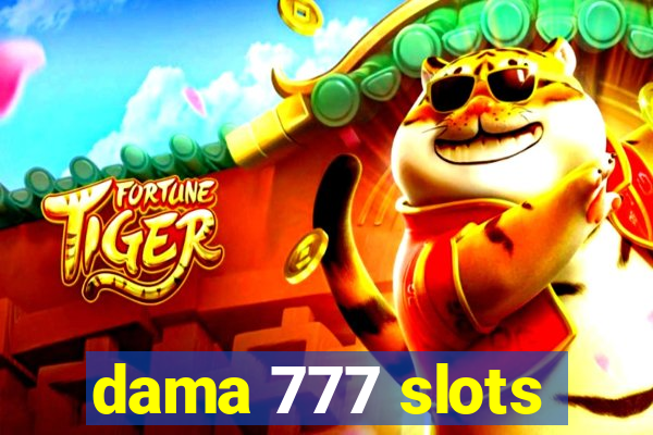 dama 777 slots